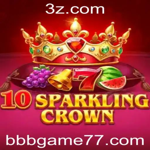 Descubra as Emoções de 10SparklingCrown: Um Mergulho no Universo de bbbgame.com